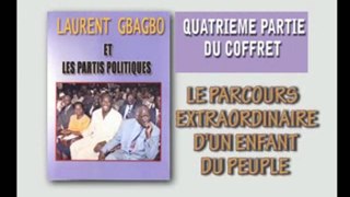 Le parcours d'un enfant du peuple: Gbagbo-partis politiques