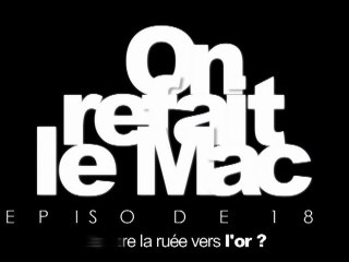 On refait le Mac Episode 18-L'App Store, la ruée vers l'or