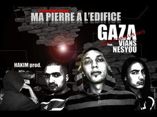 GAZA  En attendant l'album MA PIERRE A L'EDIFICE feat VIANS
