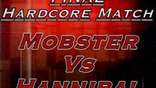 Mobster vs Hannibal acc Jason Dark Cash Descôteaux 06/20/09