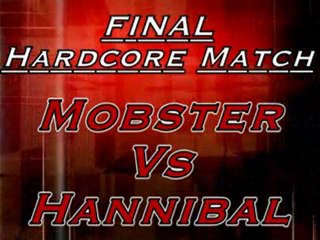 Mobster vs Hannibal acc Jason Dark Cash Descôteaux 06/20/09