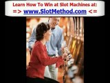 How to Win Slot Machine Tips - Win Video Slots Secrets