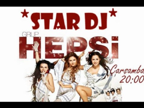 Grup Hepsi (Star DJ) - Bölüm 1