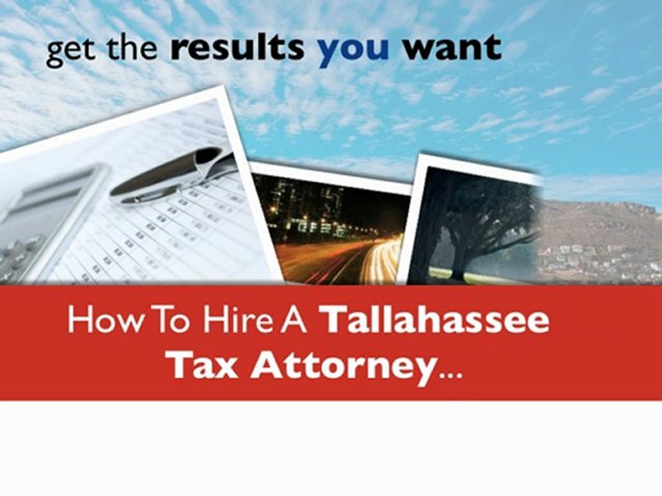 How To Find The Right Tallahassee Tax Attorney