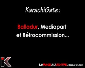 KarachiGate : Balladur, Mediapart & Rétrocommission