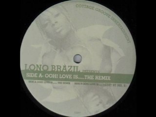 Lono Brazil pres Mary J. Blige - Ooh! Love Is...(The Remix)