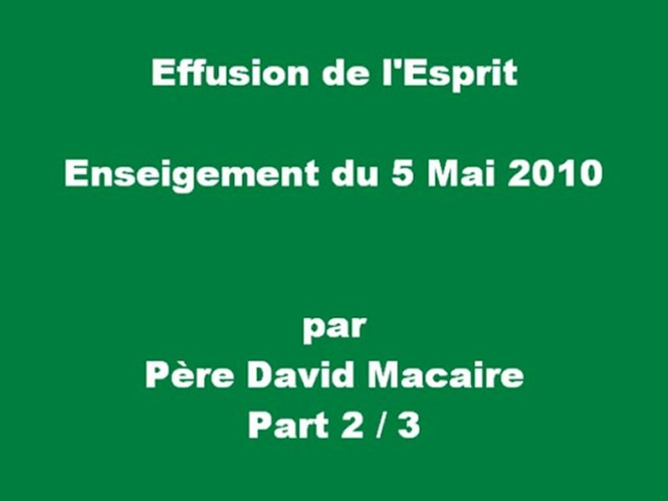 Effusion à l'Esprit, Enseignement du 5 Mai 2010