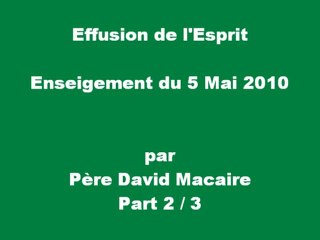 Effusion à l'Esprit, Enseignement du 5 Mai 2010