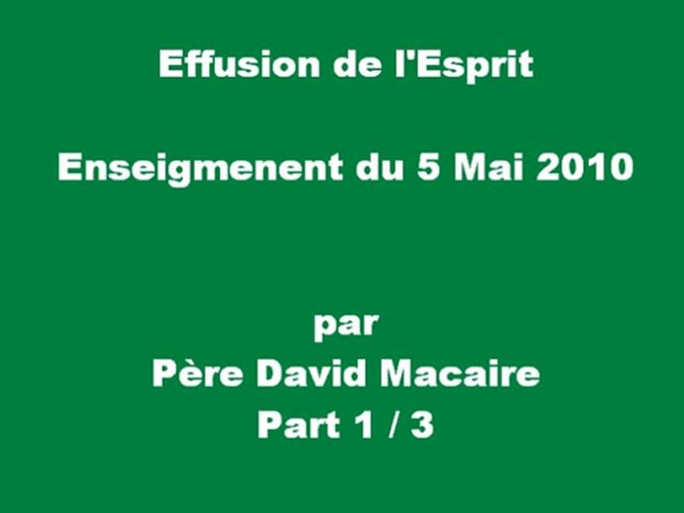 Effusion à l'Esprit, Enseignement du 5 Mai 2010