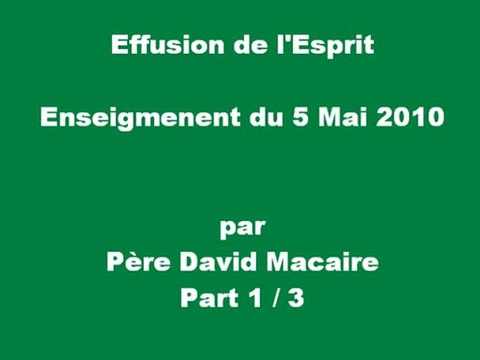 Effusion à l'Esprit, Enseignement du 5 Mai 2010