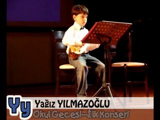 Yağız Yılmazoğlu'nun Saz ile ilk konseri.