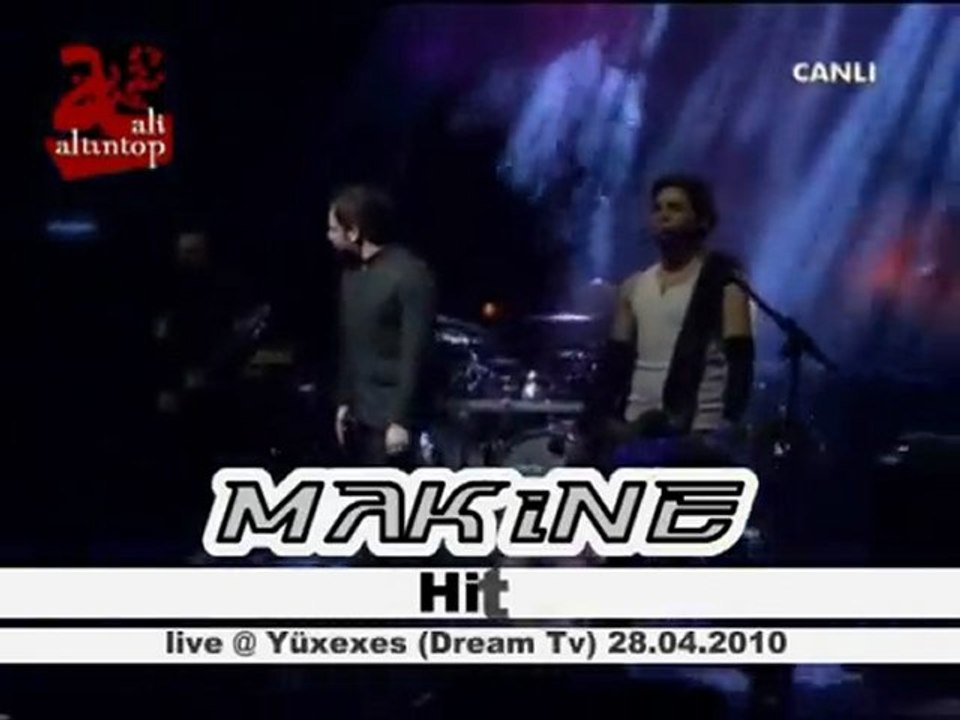 MAKiNE - Hit live @ Yüxexes (Dream Tv)