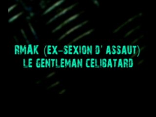 Rmak (ex-sexion d'assaut) - le Gentleman Celibatard (2006)