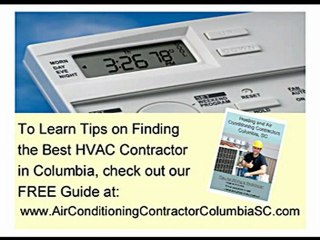 Hiring An Air Conditioning Contractor in Columbia SC.