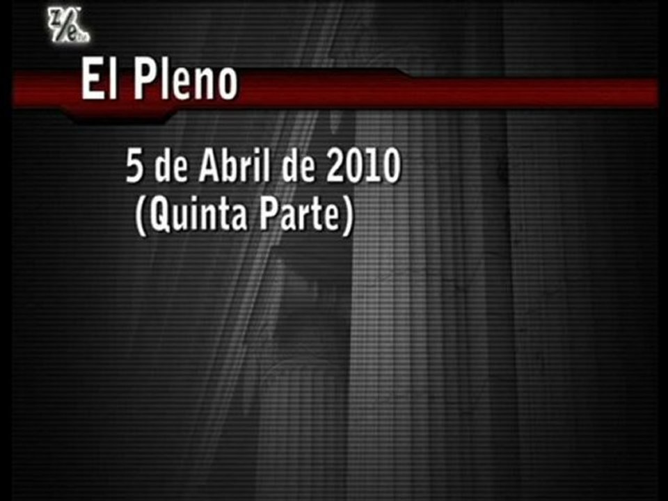 PLENO 5 Abril  5ªparte
