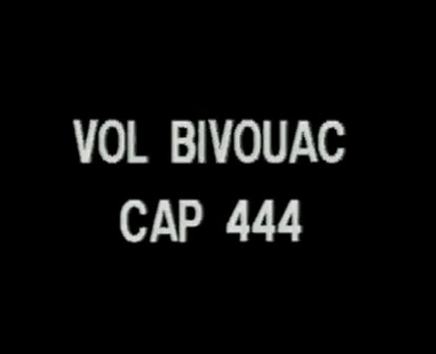 Vol bivouac - Cap 444 1/2