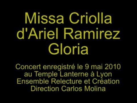 Gloria de la Misa Criolla de Ramirez par l'ERC