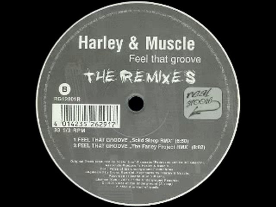 Harley _ Muscle - Feel That Groove (Solid Sleep Remix)