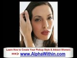 How to Attract a Women Tips - What Attracts Women Secrets