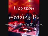 Houston Wedding DJ, Wedding DJ Houston, Wedding DJ in Housto