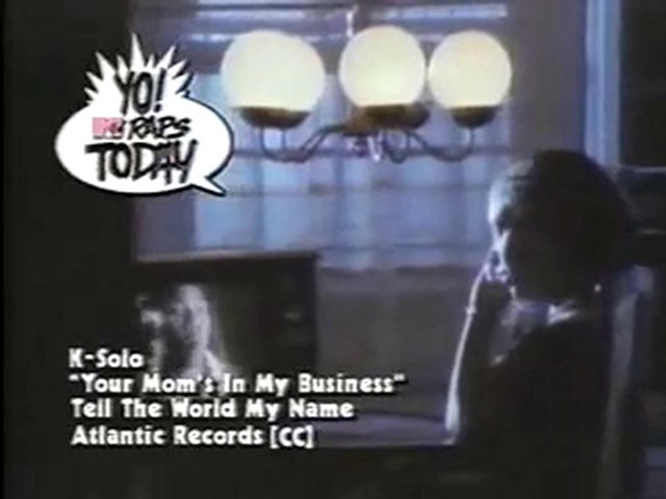 K- Solo - Your Mom's In My Business