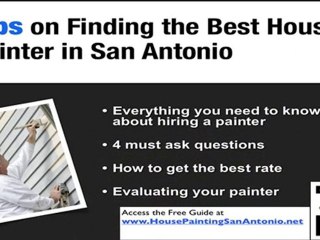 House Painting San Antonio - Finding the Best House Painter