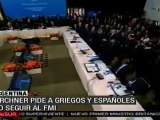 Kirchner pide a griegos y españoles no seguir al FMI