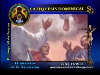 Videocatequesis domingo de la Ascensión del Señor