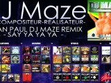 DJ MAZE Remix SEAN PAUL: SAY YA YA YA