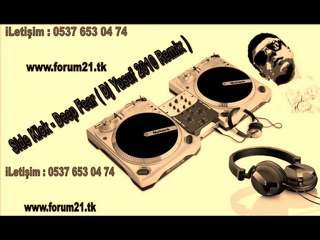 Side Kick - Deep Fear ( Dj Yusuf 2010 Remix )