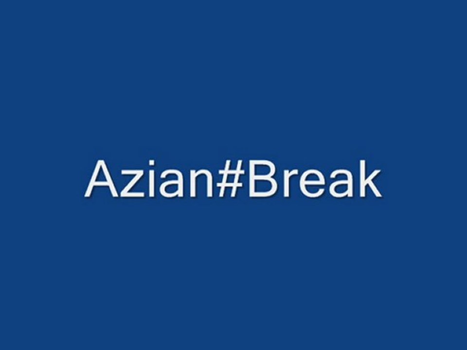 Azianbreak..