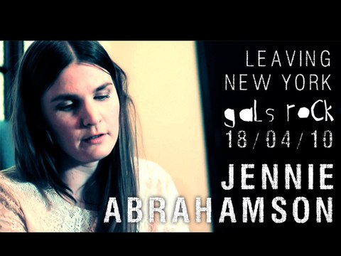 Jennie Abrahamson @ Gals Rock - Leaving NY