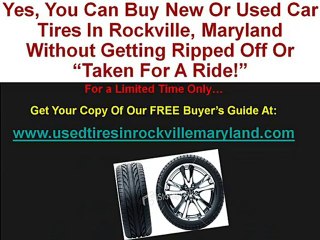 Get Brand Name Tires In Rockville, MD On Sale!