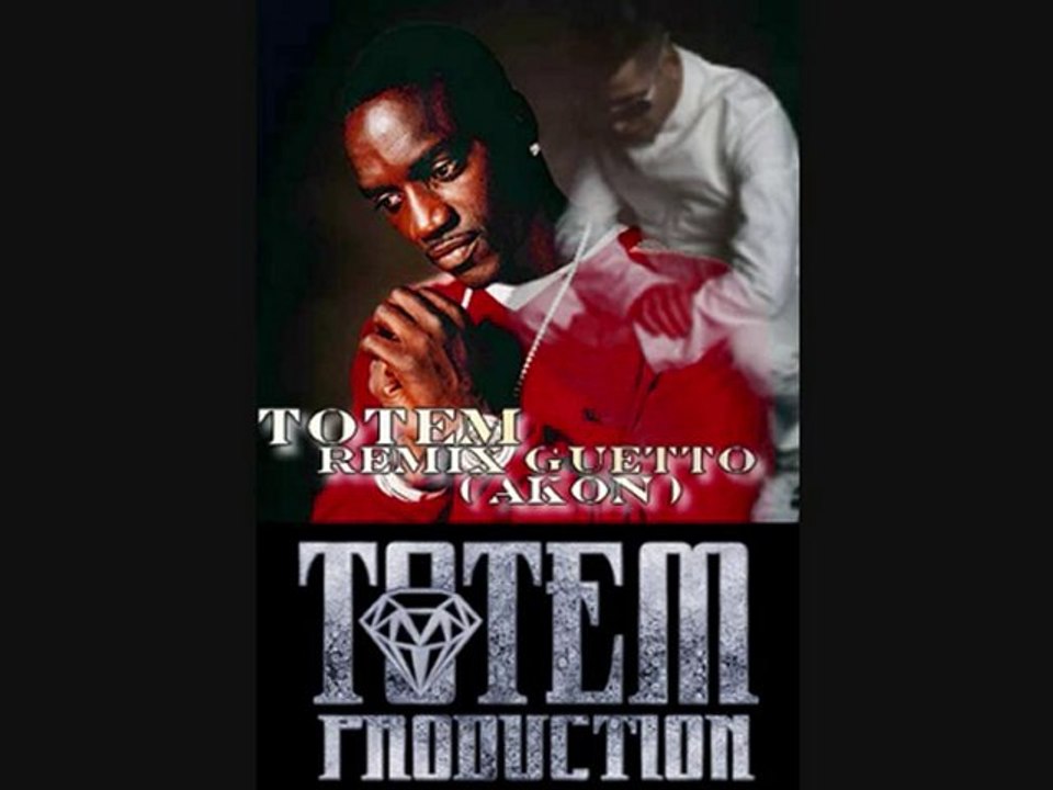 totem remix akon - remix ghetto