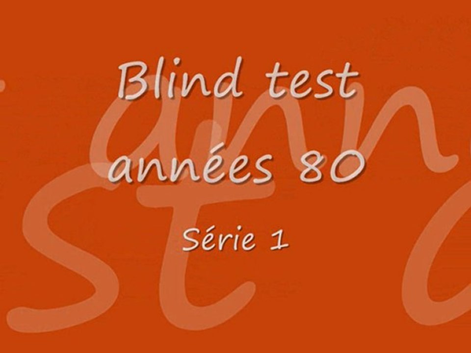 Blind test années 80 - Série 1