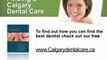 Calgary Dentists Alberta Dental Care