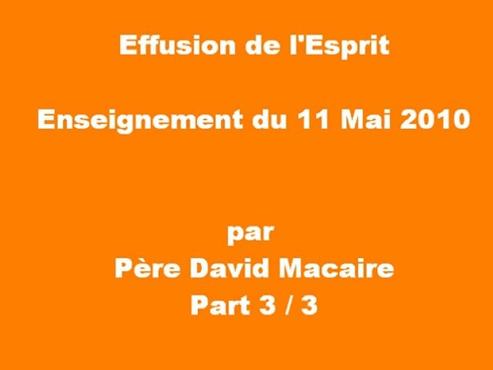 Effusion à l'Esprit, Enseignement du 11 Mai 2010
