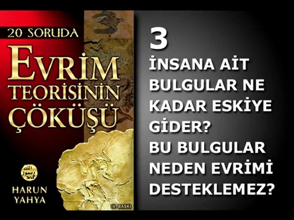 20 SORUDA EVRİM TEORİSİNİN ÇÖKÜŞÜ - 3