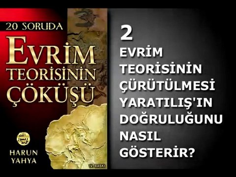 20 SORUDA EVRİM TEORİSİNİN ÇÖKÜŞÜ - 2
