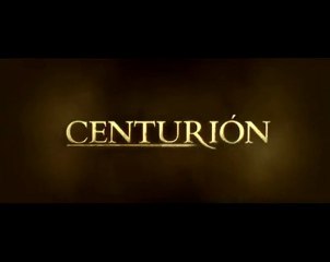 Centurión - Tráiler en Español