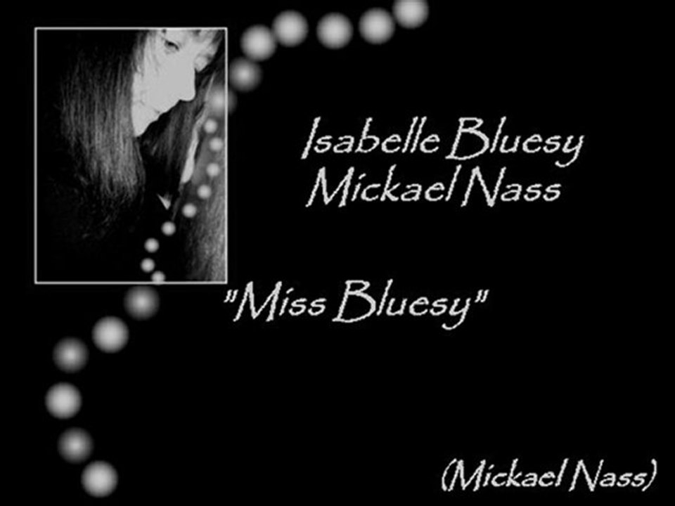 Isabelle Bluesy & Mickael Nass - Miss Bluesy