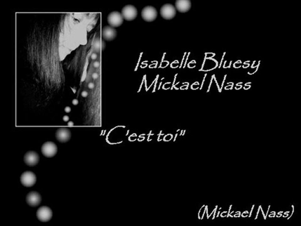 Isabelle Bluesy & Mickael Nass - C'est toi