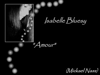 Isabelle Bluesy - Amour