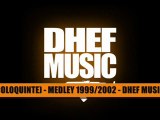 SAMM (COLOQUINTE) - MEDLEY 1999-2002 - DHEF MUSIC