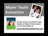 Miami Florida Tooth Extraction - Time for a Tooth Extractio