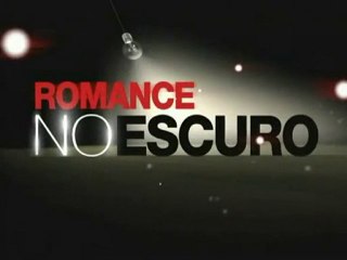 "Romance no Escuro" estreia dia 23/05, no Programa Eliana.