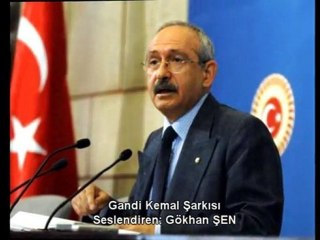 KEMAL KILIÇDAROĞLU GANDİ KEMAL ŞARKISI VE KLİBİ