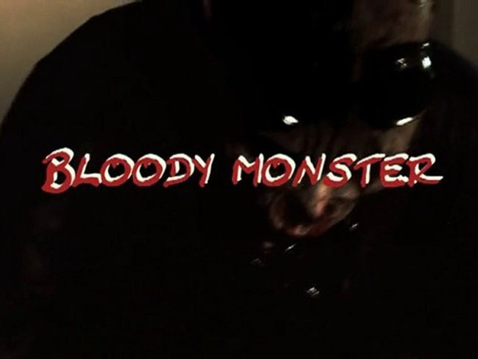 Bloody Monster - Trailer