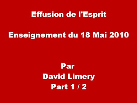 Effusion à l'Esprit, Enseignement du 18 Mai 2010