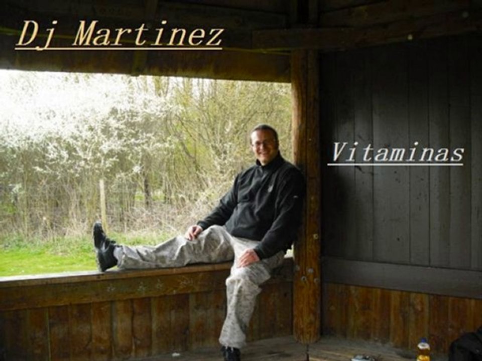 Dj Martinez - Vitaminas